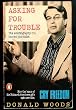 Asking for Trouble: The Autobiography of a Banned Journalist
