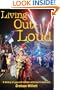 Living out Loud: A History of Gay and Lesbian Activism in Australia