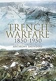 Trench warfare 1850-1950