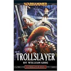 Trollslayer (A Gotrek & Felix novel)