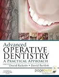 Advanced operative dentistry : a practical approach
