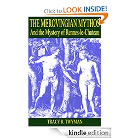 The Merovingian Mythos and the Mystery of Rennes-le-Chateau
