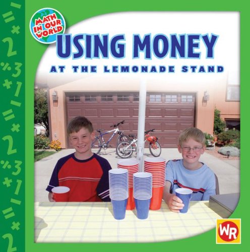 Using Money at the Lemonade Stand (Math in Our World)