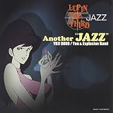 LUPIN THE THIRD「JAZZ」～Another JAZZ～