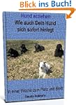 Wie auch Dein Hund sich sofort hinleg...