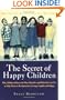 The Secret of Happy Children