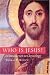 Books : Who Is Jesus?: An Introduction to Christology