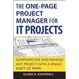 the one page project manager for it projects communicate and manage any project with a single sheet of paper