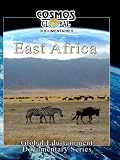 Cosmos Global Documentaries EAST AFRICA Kenya, Tanzania