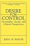 Desire for Control: Personality, Social, and Clinical Perspectives