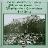 #8: Hansi Hornsteiner, Zithermusi, Flügelhornduo…