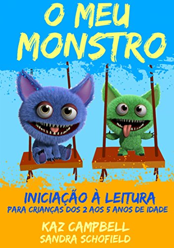 O Meu Monstro 4 - Iniciação à Leitura - para crianças dos 2 aos 5 anos de idade (Portuguese Edition)