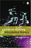 A Guide to Teaching Information Literacy: 101 Tips
