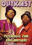 Outkast: Psychedelic Funk Soul Brothers