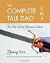 The Complete Taiji Dao: The Art of the Chinese Saber