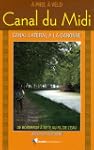 Canal du Midi : A pied, � v�lo de Bor...