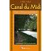 Canal du Midi : A pied, � v�lo de Bordeaux � S�te au fil de l'eau
