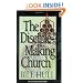 Disciple-Making Church, The