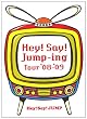 Hey!Say!Jump-ing Tour ’08-’09 [DVD]