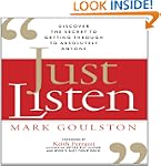 Just Listen: Discover the Secret to G...
