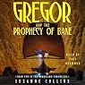Gregor and the Prophecy of Bane: Underland Chronicles, Book 2