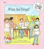 What Are Drugs? (A Drug-Free Kids Book)