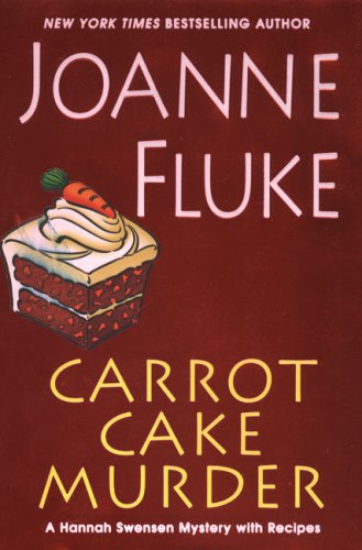 Carrot Cake Murder (Hannah Swensen Mysteries)