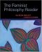 The Feminist Philosophy Reader width=