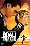 Goal!: The Dream Begins