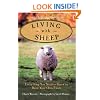 Living with Sheep: Everything You Need to Know to Raise Your Own Flock