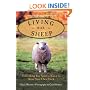 Living with Sheep: Everything You Need to Know to Raise Your Own Flock