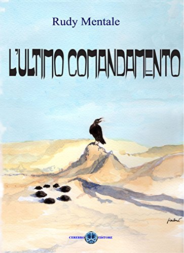 L' ultimo Comandamento (Italian Edition)