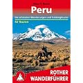 Peru: Die sch�nsten Wanderungen und Trekkingtouren. 62 Touren