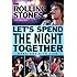 Let's Spend The Night Together