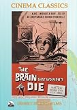 The Brain That Wouldn`t Die