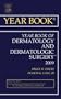 Year Book of Dermatology and Dermatologic Surgery, 1e (Year Books)
