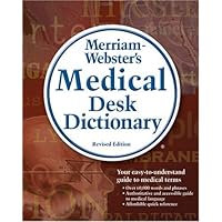 Merriam-Webster's Medical Desk Dictionary, Revised Edition: Revised Edition Hardcover