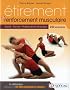�tirement et renforcement musculaire - Sant� - Forme - Pr�paration physique - 250 exercices