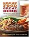 Anheuser-Busch Cookbook: Great Food, Great Beer