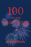 100 (YES, 100!) Job Search Tips
