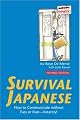 Survival Japanese: How to Communicate Without Fuss or Fear - Instantly