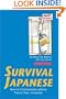 Survival Japanese: How to Communicate Without Fuss or Fear - Instantly