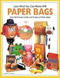 Look What You Can Make With Paper Bags (Craft)