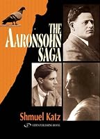The Aaronsohn Saga