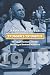 Truman's Triumphs: The 1948 Election and the Making of Postwar America (American Presidential Elections)