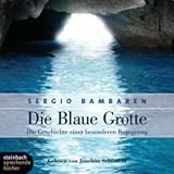 Produkt-Bild: Die Blaue Grotte. Die Geschichte einer besonderen Begegnung. 2 CDs