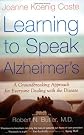 Learning to Speak Alzheimer's: A Groundbreaking Approach for Everyone Dealing with the Disease