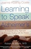 Learning to Speak Alzheimers: A Groundbreaking Approach for Everyone Dealing with the Disease