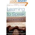 Learning to Speak Alzheimer's: A Groundbreaking Approach for... by Joanne Koenig Coste and Robert Butler