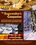 The Sugarmaker's Companion: An Integrated Approach to Producing Syrup from Maple, Birch, and Walnut Trees